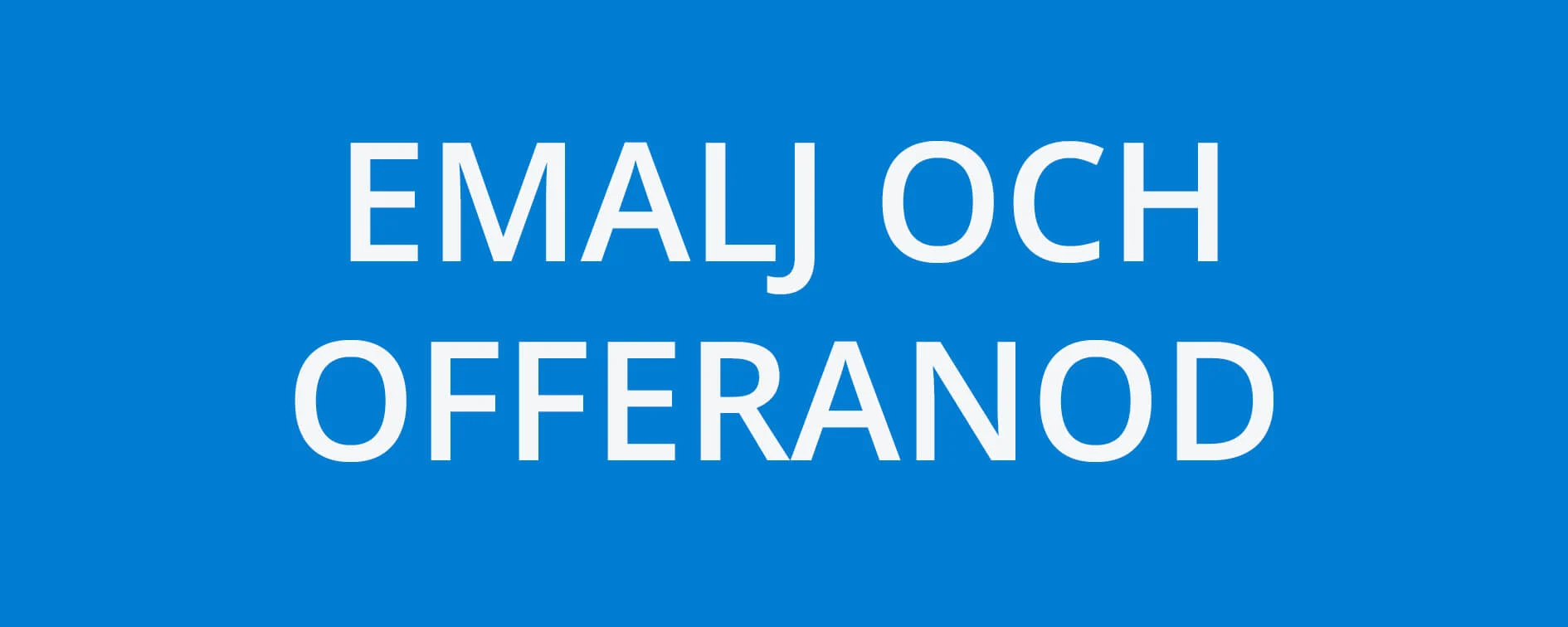 Emalj och offeranod