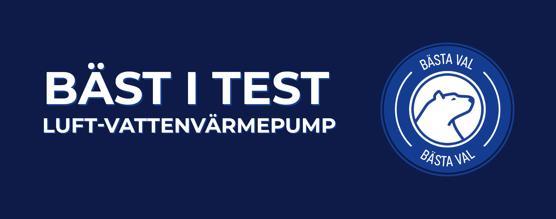 Luft vatten värmepump Bäst i test 2026